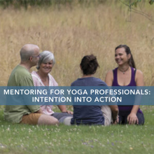 Mentoring for Yoga Professionals
