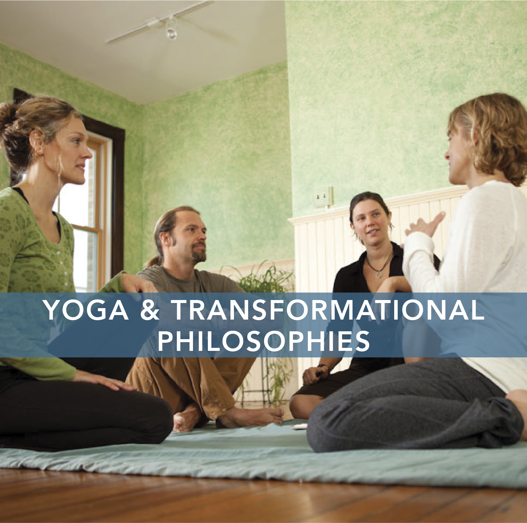 Yoga & Transformational Philosophies